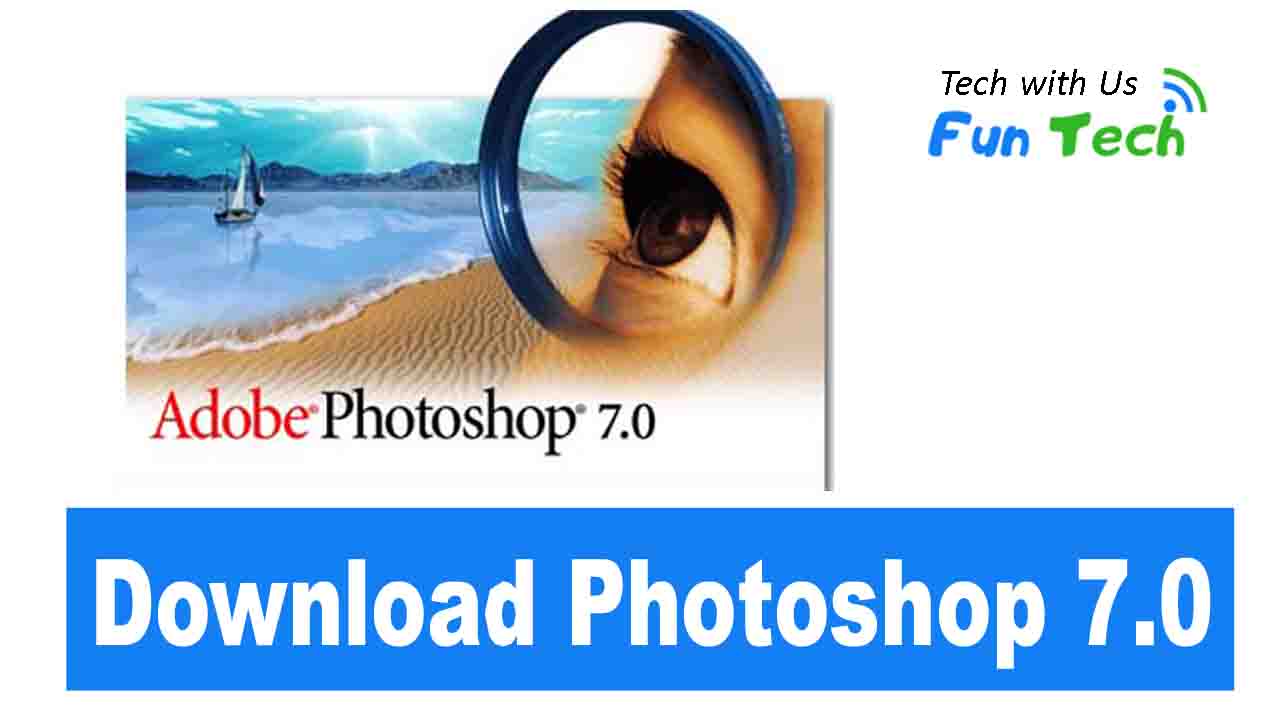 Photoshop 7.0 free download